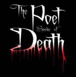 The Poet Spoke Of Death : The Pondering